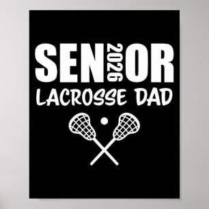 2026 Senior Lacrosse Dad Lacrosse Team Parent Poster