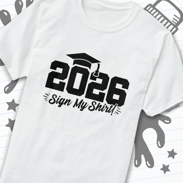 2026 Sign My Shirt Graduation Senior Autograph (Creator Uploaded)