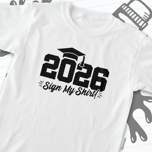 2026 Sign My Shirt Graduation Senior Autograph (Creator Uploaded)