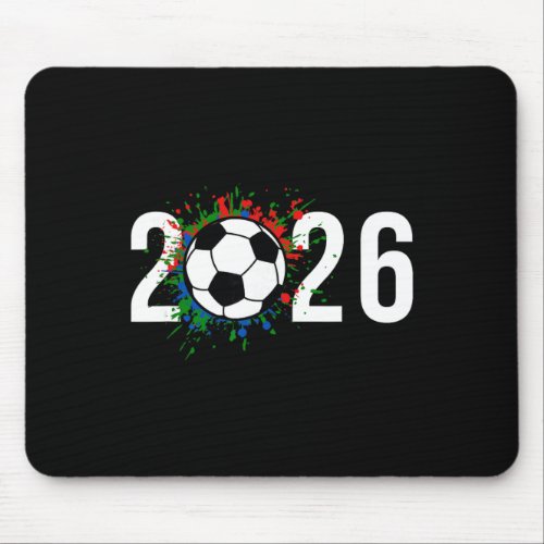 2026 Soccer Play Game Year Players Coaches Fans  Mouse Pad