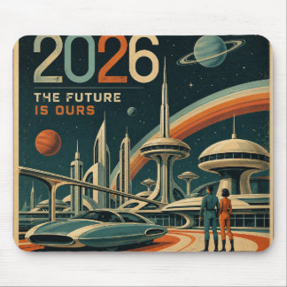 2026 The Future is Ours Mouse Pad