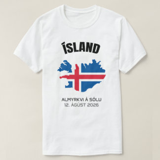2026 Total Solar Eclipse Ísland Flag T-Shirt