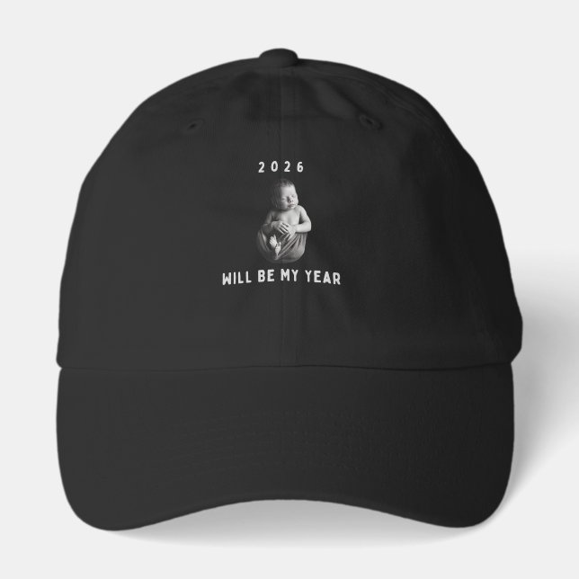 2026 Will Be My Year - Cute Newborn Baby  Hat (Front)