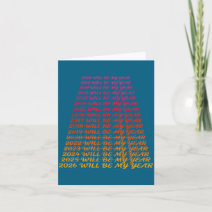 2026 Will Be My Year Funny Humor New Year Quote  Card