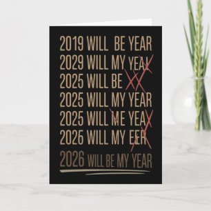 2026 Will Be My Year Funny Humor New Year Quote Card