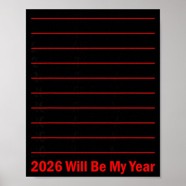 2026 Will Be My Year Funny Humor New Year Quote Me Poster (Front)