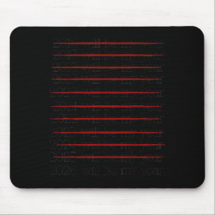 2026 Will Be My Year Funny Humor New Year Resoluti Mouse Pad