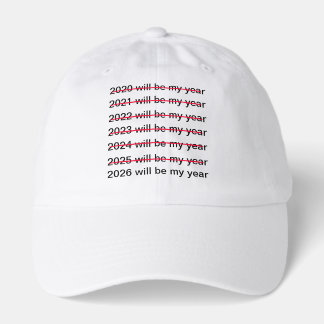 2026 Will Be My Year Funny Sarcastic New Years Hat