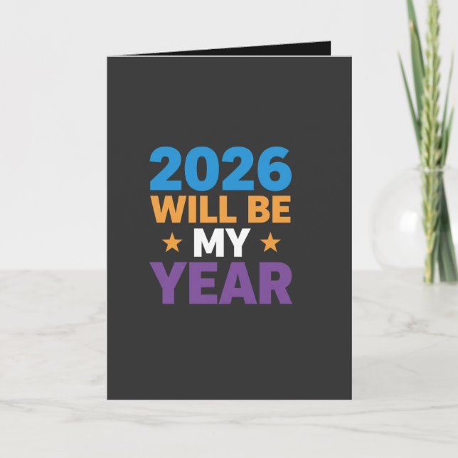 2026 Will Be My Year Inspirational New Beginnings Card (Front)