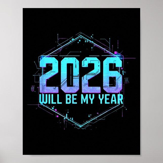2026 Will Be My Year Motivational Sitive Mindset Q Poster (Front)