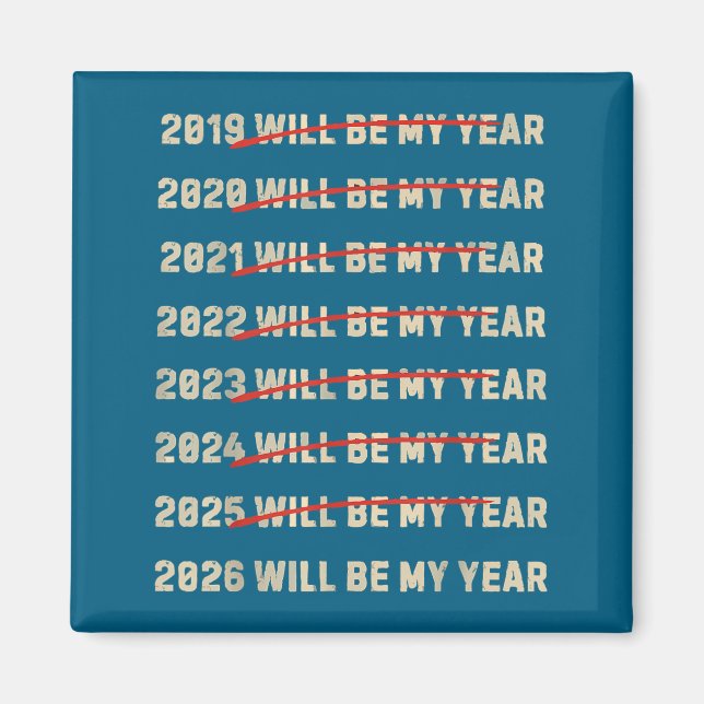 2026 Will Be My Year New Years Eve Resolution List Magnet (Front)