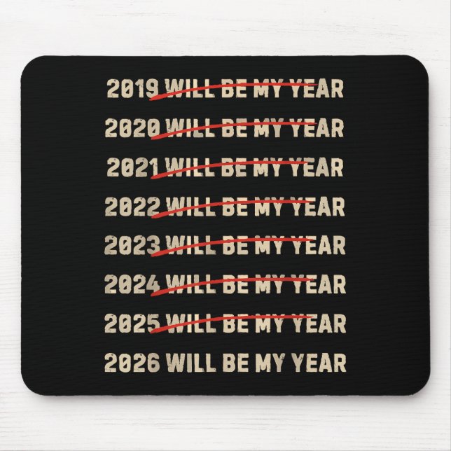 2026 Will Be My Year New Years Eve Resolution List Mouse Pad (Front)