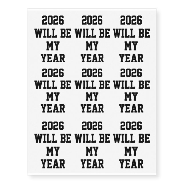2026 Will Be My Year Temporary Tattoos (Front)