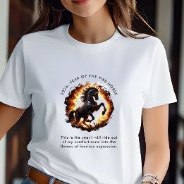 2026 Year of the Fire Horse Motivational Quote T-Shirt