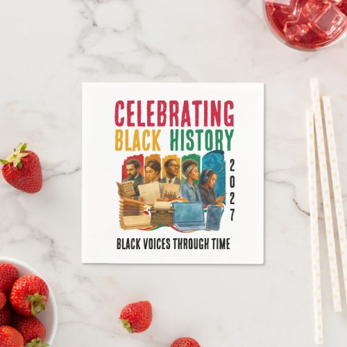 2027 CELEBRATING VOICES THRU TIME BLACK HISTORY  NAPKINS