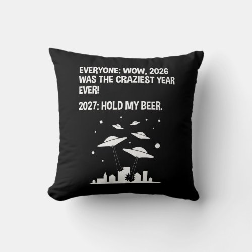 2027 Hold My Beer Throw Pillow