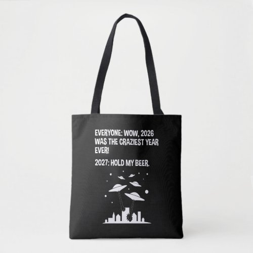 2027 Hold My Beer Tote Bag
