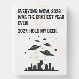 2027 Hold My Beer Wooden Box Sign