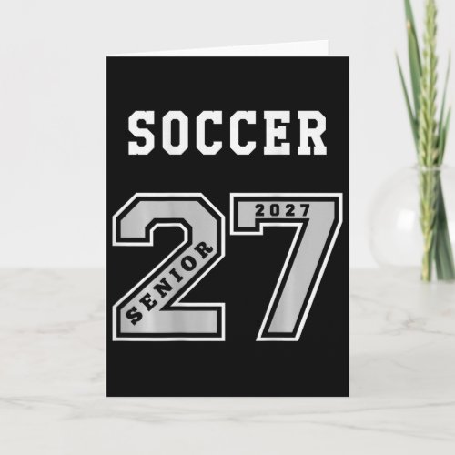 2027 Senior Soccer (on Ck) Team Gift - 27 Seniors  Card