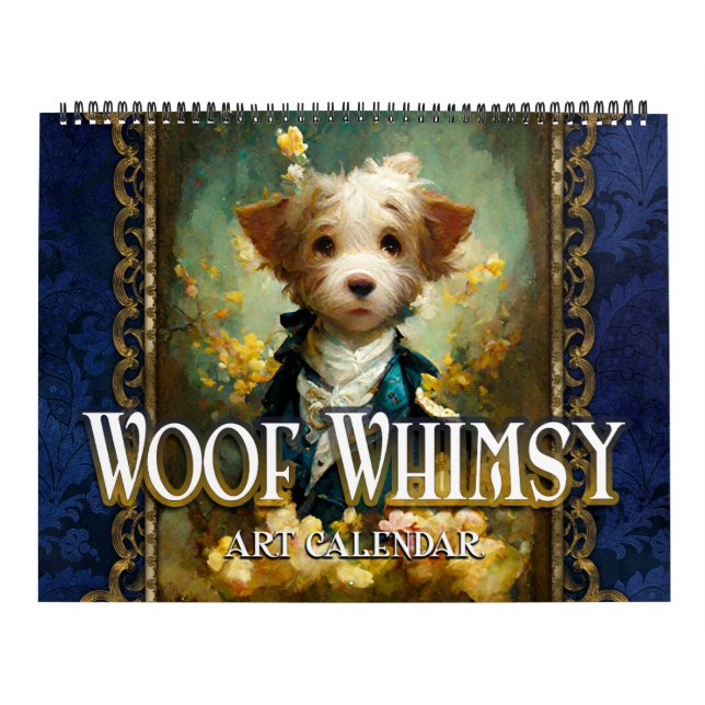 2027 Woof Whimsy Surreal Fantasy Dog Portraits Calendar (Cover)