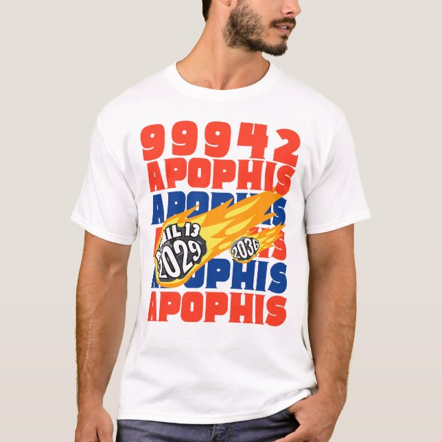 2029 APOPHIS Asteroid 99942 T-Shirt (Front)