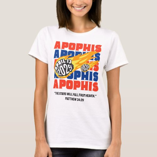 2029 APOPHIS Christian Bible Verse T_Shirt