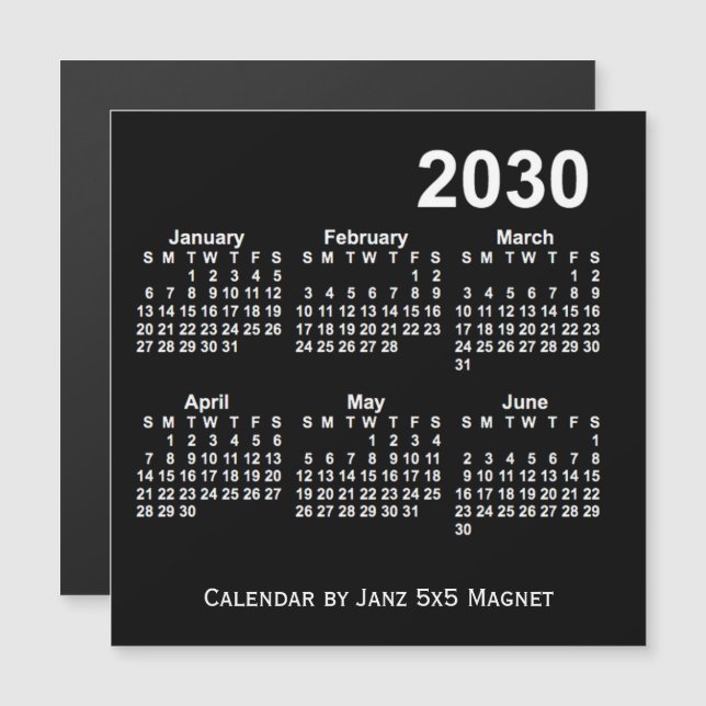 2030  Black 6 Month Calendar by Janz 5x5 Magnet (Front/Back)