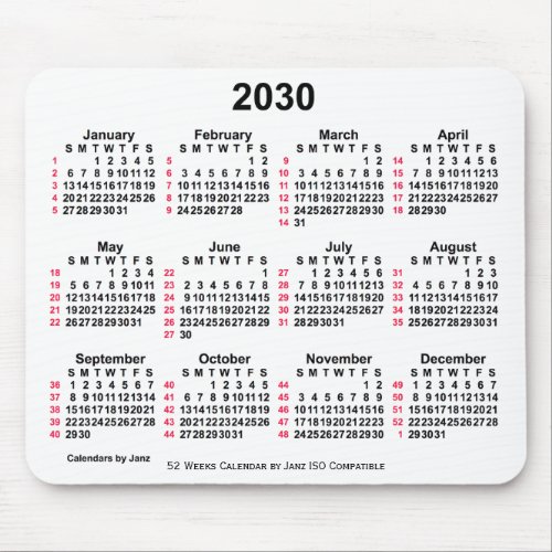 2030 White 52 Weeks ISO Calendar by Janz Mouse Pad