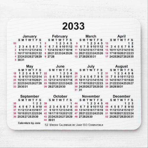 2033 White 52 Weeks ISO Calendar by Janz Mouse Pad