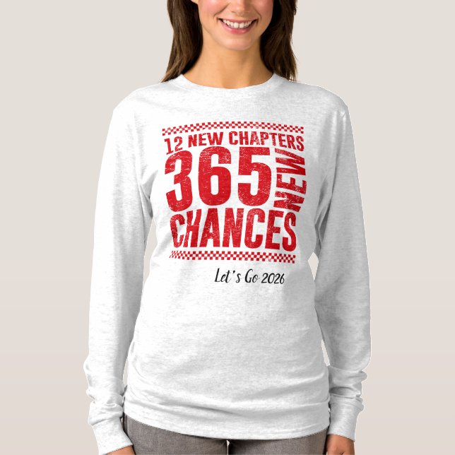 2036 New Year, New Chances Motivational  T-Shirt (Front)
