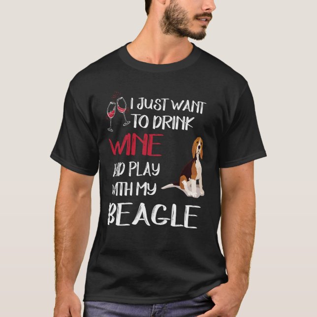 209 Drink Wine And Play With My Beagle T-Shirt (Front)