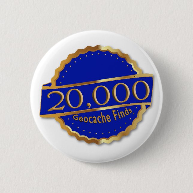 20,000 FINDS ACHIEVEMENT GeoCaching AWARD Button (Front)