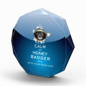 [20.1] Keep Calm or Honey Badger… Acrylic Award