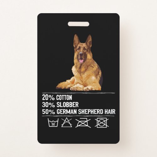 20 Cotton 30 Slobber 50 German Shepherd Hair Badge