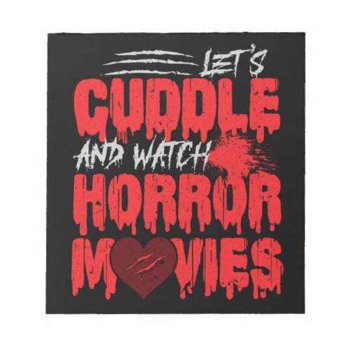 20Horror Movie Lets Cuddle And Watch Horror Movie Notepad
