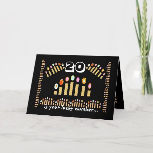 20 is Your Lucky NumberHappy 20th Birthday Card