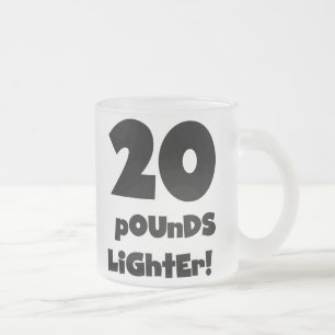 20 Pounds Lighter Frosted Glass Coffee Mug