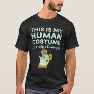 20 This My Human Costume I’m Really Guinea Pig Hal T-Shirt