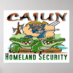 20" x 16" Cajun Homeland Security POSTER