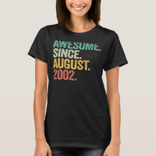 20 Year Old 20th Birthday Boy Awesome Since Augus T-Shirt