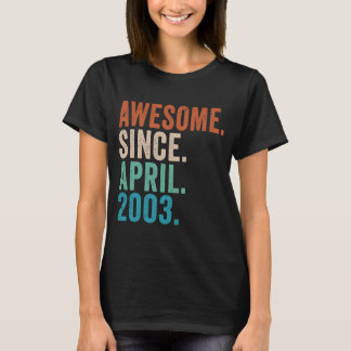 20 Year Old  Awesome Since April 2003 20th Birthda T-Shirt