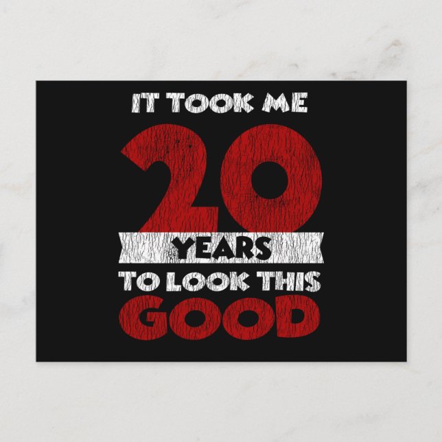 20 Year Old Bday Took Me Look Good 20th Birthday Postcard (Front)