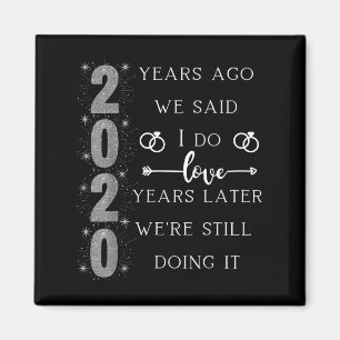 20 Year Wedding Anniversary. We Said I Do. We're S Magnet