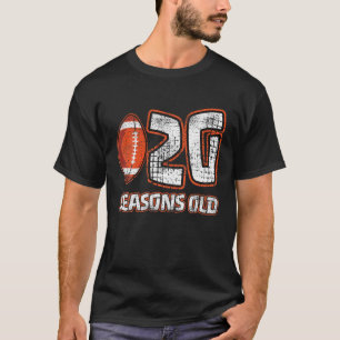 20 Years 20Th Football Seasons Old Funny Football T-Shirt