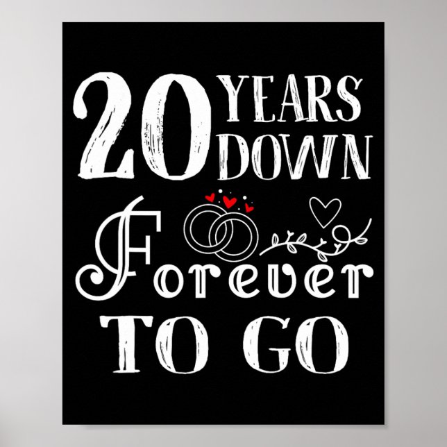 20 Years Down Forever To Go Couple 20th Wedding An Poster (Front)