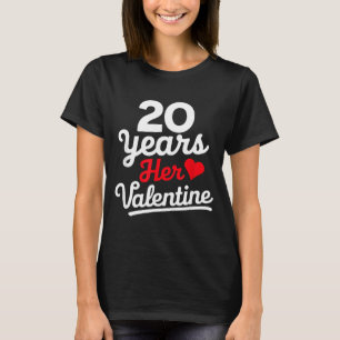 20 Years Her Valentine _ Anniversary Couples Valen T-Shirt