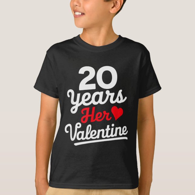 20 Years Her Valentine _ Anniversary Couples Valen T-Shirt (Front)