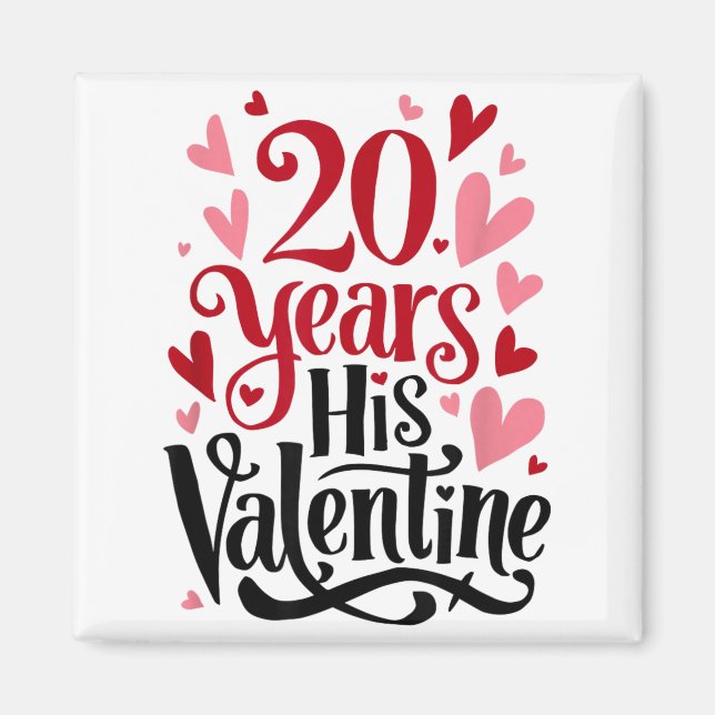 20 Years His Valentine _ Anniversary Couples Valen Magnet (Front)