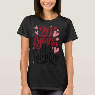 20 Years His Valentine _ Anniversary Couples Valen T-Shirt