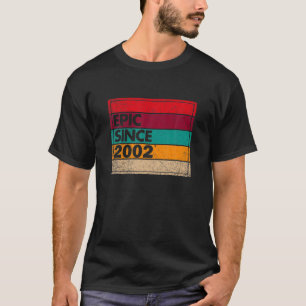 20 Years Old Epic Since 2002 20Th Birthday T-Shirt